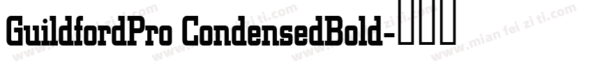 GuildfordPro CondensedBold字体转换